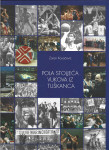 POLA STOLJEĆA VUKOVA IZ TUŠKANCA - Zoran Kovačević