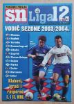 SN Revija poseban prilog vodič sezone 2003/2004 Dinamo, Hajduk ...