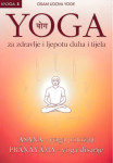 Yoga za zdravlje i ljepotu duha i tijela Yoga položaji i yoga disanje