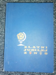 Zlatni jubilej ZNS 1919 - 1969