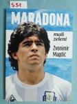 Zvonimir Magdić – Maradona : mali zeleni (S51)