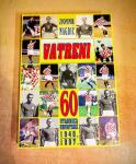Zvonimir Magdić: Vatreni (60 utakmica Hrvatske 1940. - 1997.)