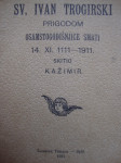 SV.IVAN TROGIRSKI prigodom 800.godišnjice smrti 1911. -KAŽIMIR-