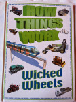 HOW THINGS WORK - WICKED WHEELS