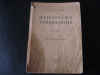 Oto Horvat Mehanička tehnologija 3 dio (1948)