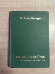 RADIO  PRIRUČNIK  Dr, BOŽO METZGER dvije  knjige