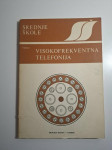 Visokofrekventna telefonija : za tehničke i stručne škole / Branko Vid