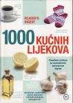 1000 KUĆNIH LIJEKOVA pouzdana rješenja za svakodnevne zdravst. tegobe