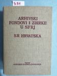 Arhivski fondovi i zbirke u SFRJ. SR Hrvatska (S51)
