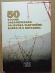 50 godina organiziranog prijenosa električne energije u Hrvatskoj (Z17