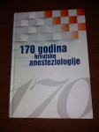 170 godina hrvatske anesteziologije