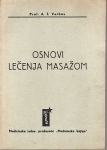 A. F. VERBOV : OSNOVI LEČENJA MASAŽOM , BEOGRAD 1947.