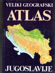 Bertić, Ivan (...) - Veliki geografski atlas Jugoslavije