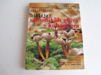 Biblija samoniklih gljiva s kuharicom