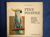 Bignardi Paolo: Ptice puzavice, MLADOST ZAGREB, 1969