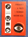 borivoj mikuš, petar bujević POMAGALA U OBUCI I TRENINGU NOGOMETAŠA