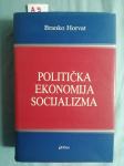 Branko Horvat – Politička ekonomija socijalizma (A9)