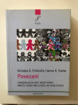 Christakis,Fowler : Povezani;Iznenađujuća moć društvenih mreža i kako