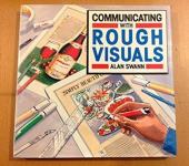 Communicating with Rough Visuals (Graphic Designer's Library)