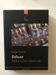 Dana Thomas : Deluxe  - Kako je luksuz izgubio sjaj