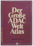 ATLAS - Der Grosse ADAC Welt Atlas