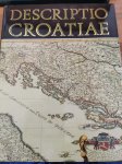 Descriptio Croatiae - Hrvatske zemlje na geografskim kartama