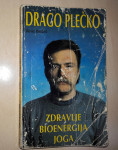 Drago Plečko, ZDRAVLJE, BIOENERGIJA, JOGA
