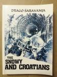 Drago Šaravanja – The Snowy and Croatians (S8)