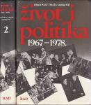 DRAGOSLAV DRAŽA MARKOVIĆ : ŽIVOT I POLITIKA 1967 - 1978. 1-2 KNJIGA