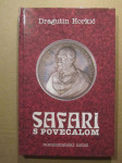 Dragutin Horkić – Safari s povećalom (B79)