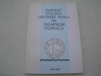 Dvadeset stoljeća upotrebe novca na zadarskom području