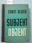 Ernst Bloch – Subjekt – objekt : objašnjenje uz Hegelovu (ZZ24)