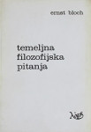 Ernst Bloch: Temeljna filozofijska pitanja