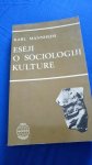Eseji o sociologiji kulture / Karl Mannheim