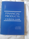 Financial Products: A Survival Guide