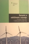 Forumi o održivom razvoju, 392 str., Heinrich Böll, Zagreb, 2004.