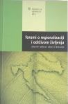 Forumi o regionalizaciji i održivom razvoju u RH, 184 str.