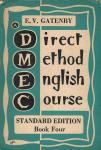 Gatenby, E. V. - Direct method english course : book four