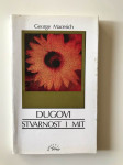 George Macesich : Dugovi stvarnost i mit