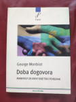 GEORGE MONBIOT Doba dogovora : Manifest novog svjetskog poretka