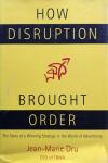_How Disruption Brought Order # Jean-Marie Dru