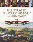 Illustrated Military History of Hungary by Róbert Hermann