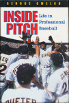 Inside pitch : life in professional baseball - G.Gmelch (na engleskom)
