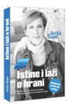 ISTINE I LAŽI O HRANI, Anita Šupe