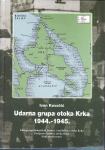 IVAN KOVAČIĆ - UDARNA GRUPA OTOKA KRKA 1944-1945. - KRK RIJEKA 2011.