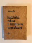 Ivan Mužić : Katolička crkva u Kraljevini Jugoslaviji