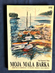 ivan šeparović musa MOJA MALA BARKA - priručnik za opremanje i..
