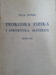 Ivan Supek TEORIJSKA FIZIKA 1 - 2