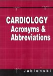 Jablonski, Stanley - Cardiology : acronyms & abbreviations