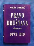 Jakša Barbić – Pravo društava, Knjiga prva. Opći dio (Z125)